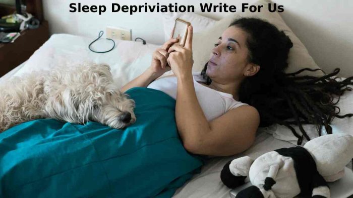 Sleep depriviation