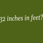 32 inches in feet