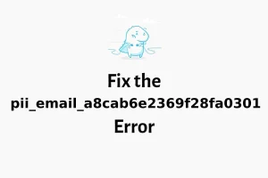 How Can [pii_email_a8cab6e2369f28fa0301]
