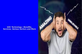 GOC Technology _ Benefits, Services, Various Sectors and More
