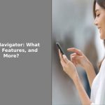 Insta Navigator: What Is It & Features, and More?
