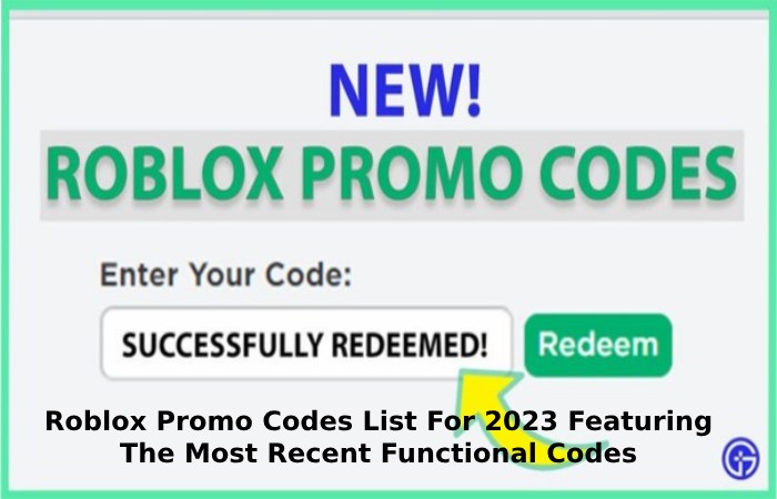 Roblox Promo Codes List For 2023 Featuring The Most Recent Functional Codes