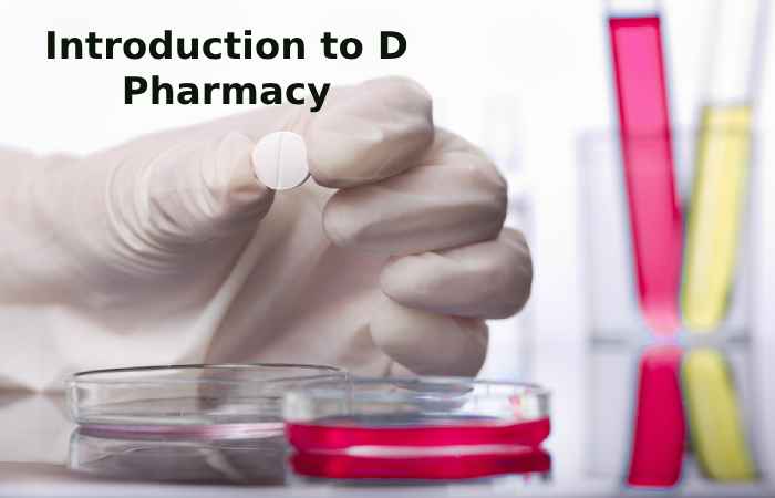 Introduction to D Pharmacy